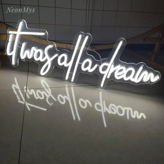 It Was All A Dream Neon Sign Flex Led Neon Light for Wall Decor USB Led Logo Custom Neon Sign Home Party Room Bar Decoration